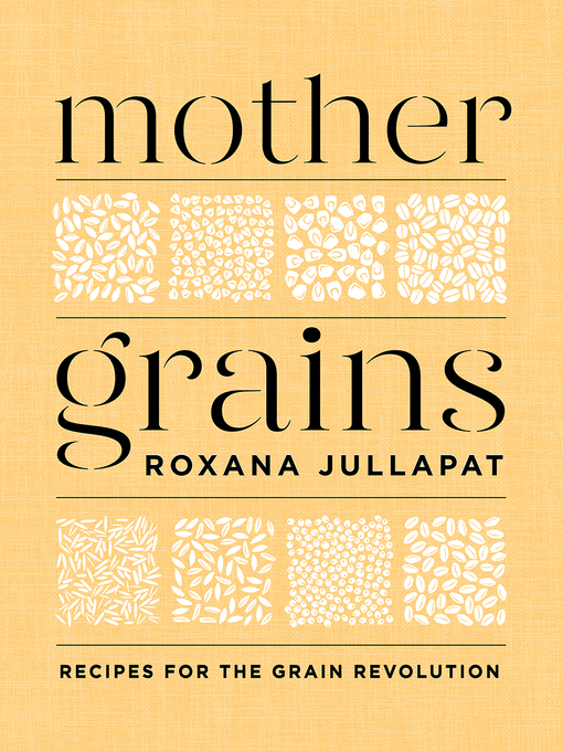 Title details for Mother Grains by Roxana Jullapat - Wait list